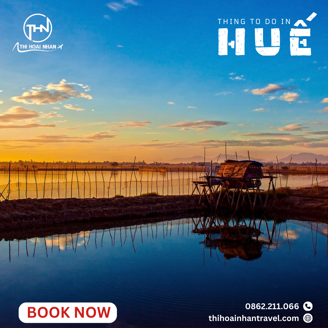 DAILY TOUR HUẾ CITY – KHÁM PHÁ CỐ ĐÔ HUẾ 1 NGÀY CÙNG THI HOÀI NHÂN TRAVEL
