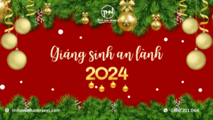 Giáng sinh an lành 2024 - Đón giáng sinh cùng Thi Hoài Nhân Travel.png