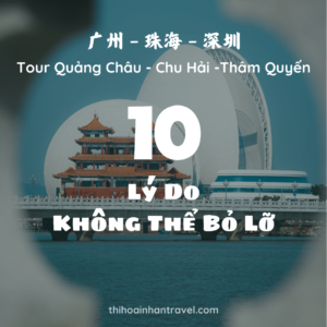 TOUR QUẢNG CHÂU CHU HẢI THÂM QUYẾN