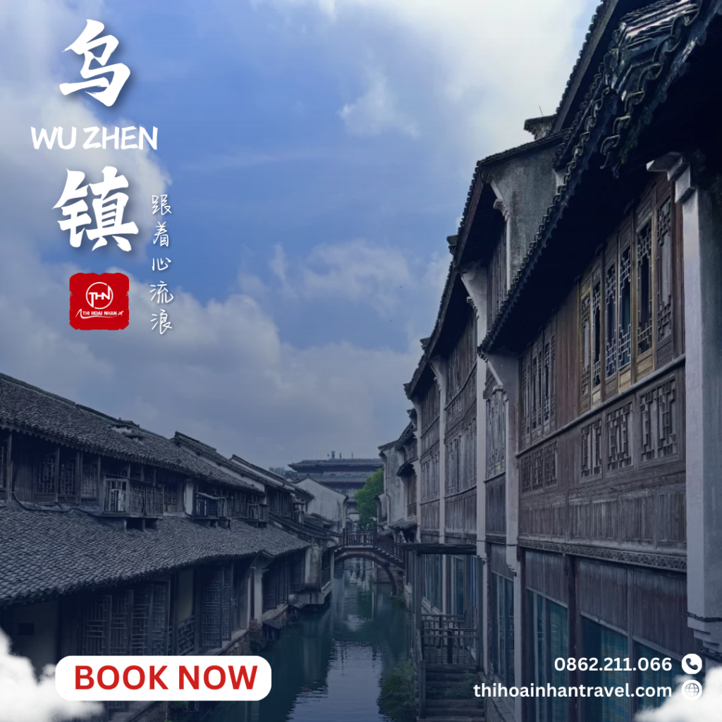 Ô Trấn - Vẻ đẹp Cổ Trấn Giang Nam - Khám phá Trung Quốc cùng Thi Hoài Nhân Travel