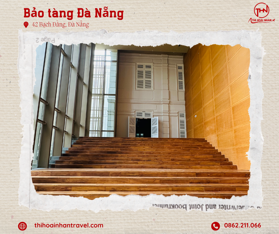 Khám phá bảo tàng Đà Nẵng cùng Thi Hoài Nhân Travel