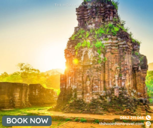 Tour du lịch Thánh Địa Mỹ Sơn từ Đà Nẵng – Khám phá di sản văn hóa Chăm Pa