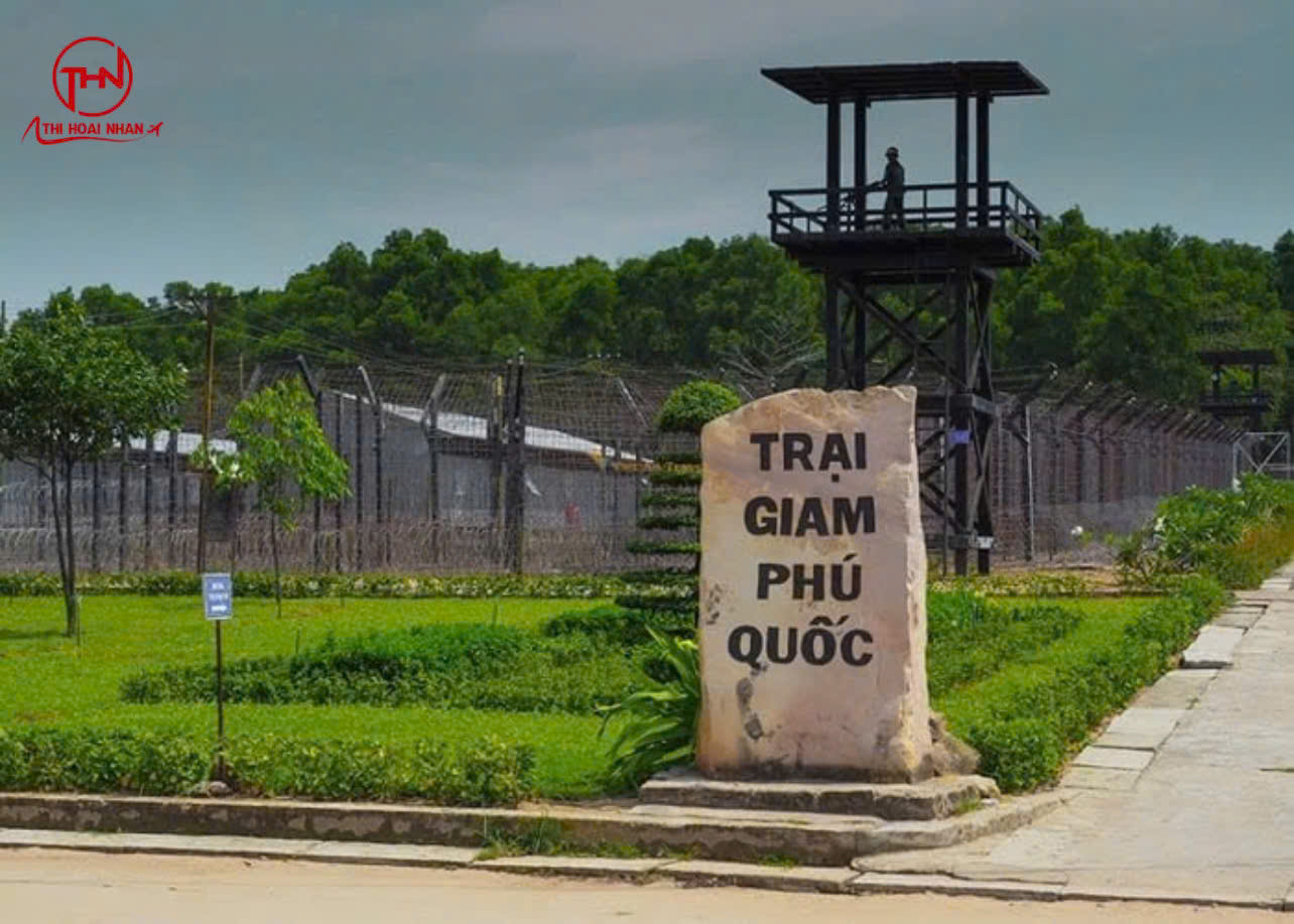 Du lịch Phú Quốc - Trại giam Phú quốc- Thi hoài nhân travel