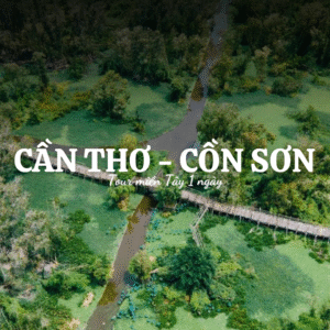 CẦN THƠ-CỒN SƠN