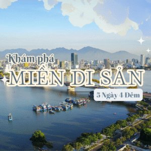 TOUR ĐÀ NẴNG HỘI AN HUẾ PHONG NHA 5N4Đ