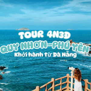 TOUR ĐÀ NẴNG – QUY NHƠN – PHÚ YÊN 4N3Đ