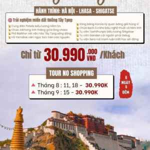 TOUR HÀ NỘI - LHASA - SHIGATSE 6 NGÀY 5 ĐÊM
