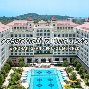 COMBO NGHỈ DƯỠNG 5 SAO – WYNDHAM GRAND PHÚ QUỐC 3N2Đ